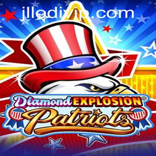 DiamondExplosionPatriots: Discover the Thrill and Strategy